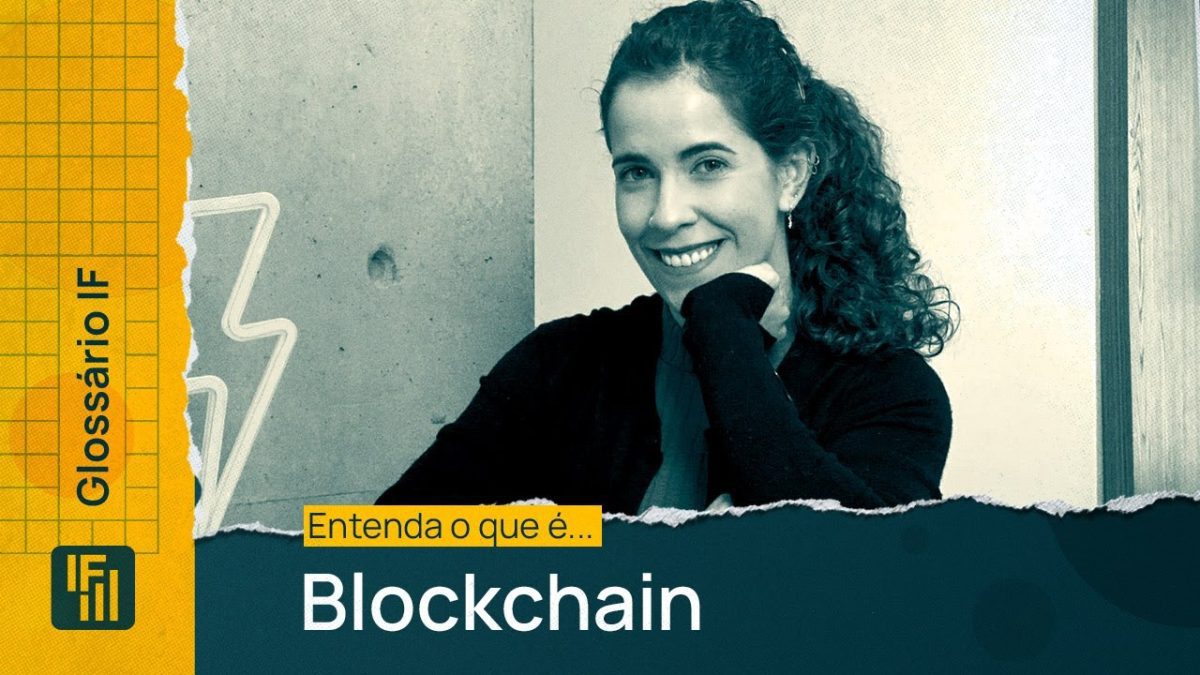 O que são blockchains Glossário Inteligência Financeira