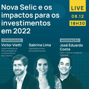 Live IF: nova Selic e os investimentos em 2022