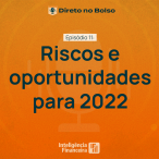 direto no bolso riscos oportunidades 2022 investimentos