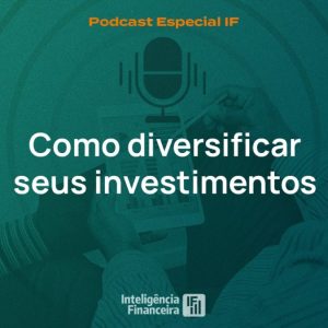 Aprenda a diversificar seus investimentos