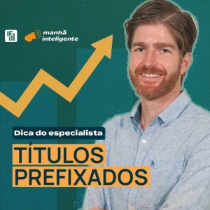 dica do especialista títulos prefixados