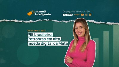 PIB do Brasil manhã inteligente