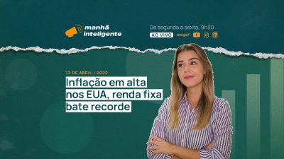 inflação nos eua manhã inteligente