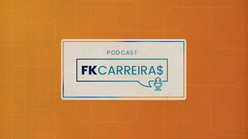 Podcast FKCarreiras aborda temas que envolvem as profissões por trás do mercado financeiro. (Montagem: Inteligência Financeira/Divulgação)