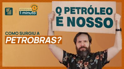 Saiba como a Petrobras foi criada