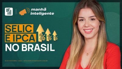 Selic e IPCA foram os principais assuntos da semana no Brasil