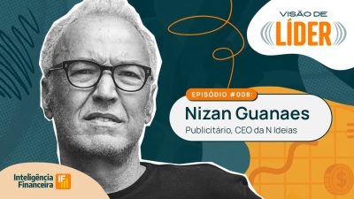 Thumbnail de Nizan Guanaes no Visão de Líder da Inteligência Financeira