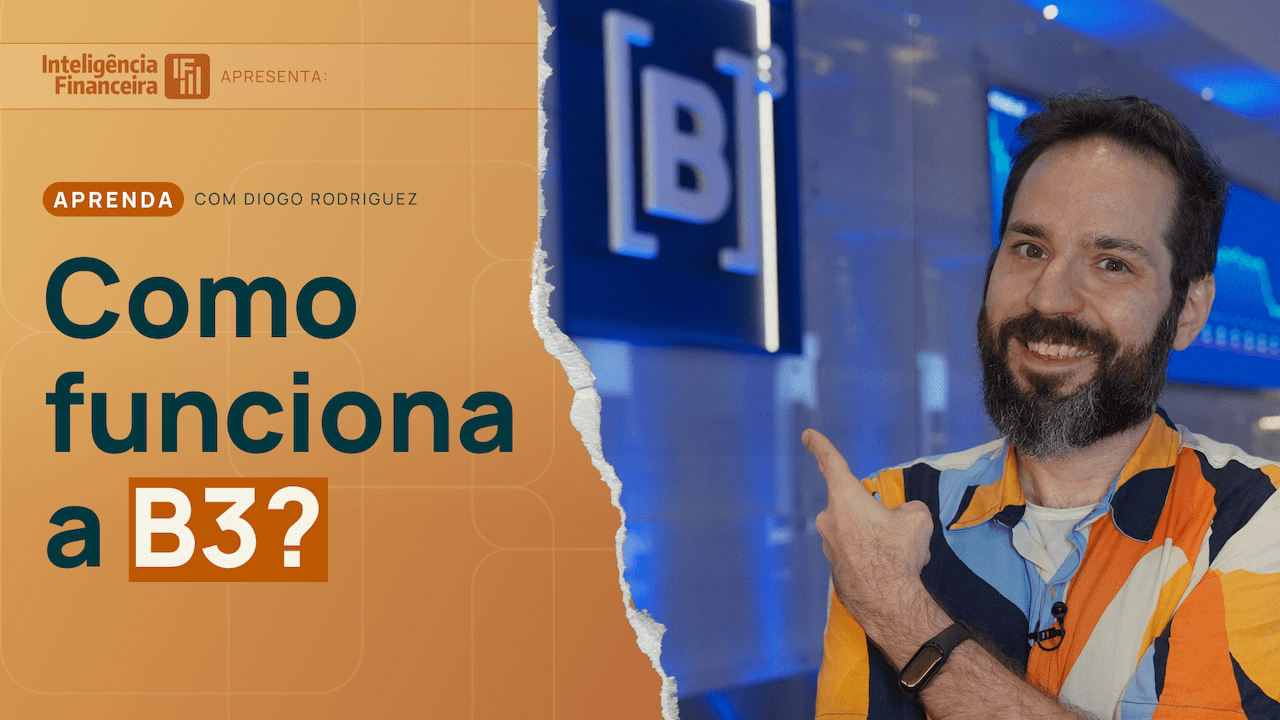 Como Funciona A B3? - Inteligência Financeira